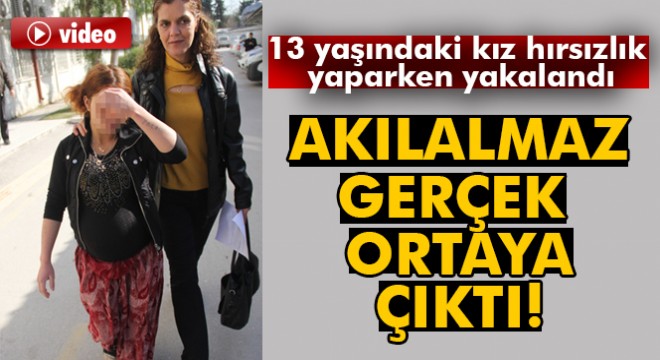 13 yaşındaki hırsızlık zanlısının 7 aylık hamile olduğu ortaya çıktı