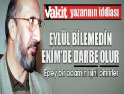 Eylül - Ekim aylarında DARBE olur