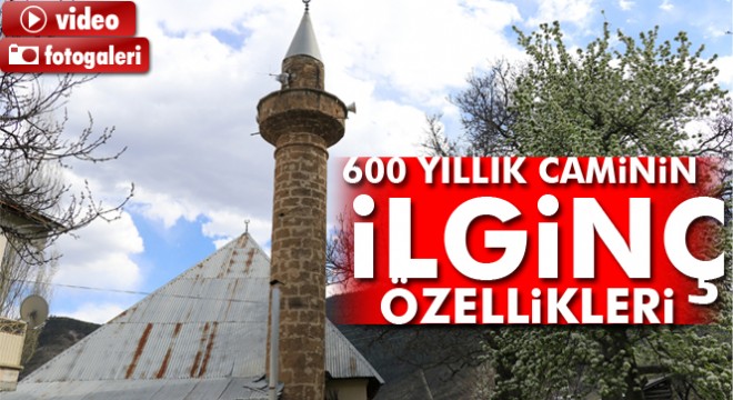 600 yıllık caminin ilginç özellikleri