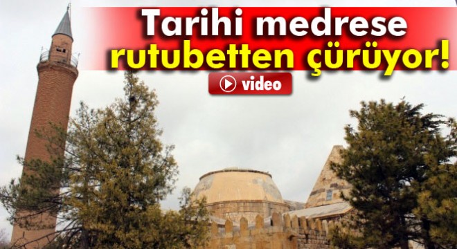 746 yıl medrese eğitimi verildi, rutubetten çürüyor