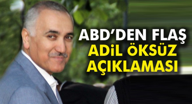 ABD Büyükelçiliğinden ’Adil Öksüz’ açıklaması