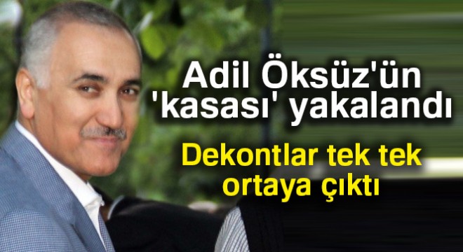 Adil Öksüz ün  kasası  yakalandı