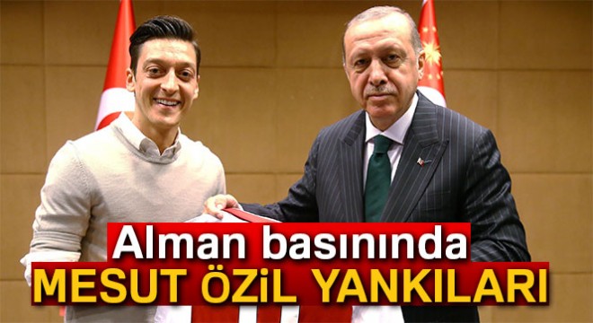 Alman basınında Mesut Özil yankıları