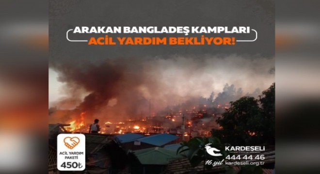 Arakan ve Bangladeş acil yardım bekliyor