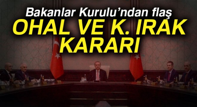 Bakanlar Kurulu ndan flaş kararlar