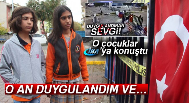 Bayrağı öperken görüntülenen çocuklar, İHA ya konuştu