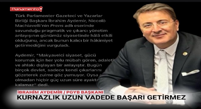 İbrahim Aydemir: Adalet Olmadan Güç Kalıcı Olamaz