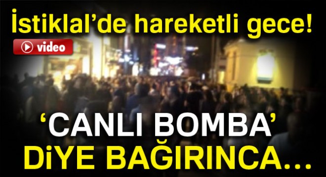 İstiklal Caddesi nde hareketli gece!