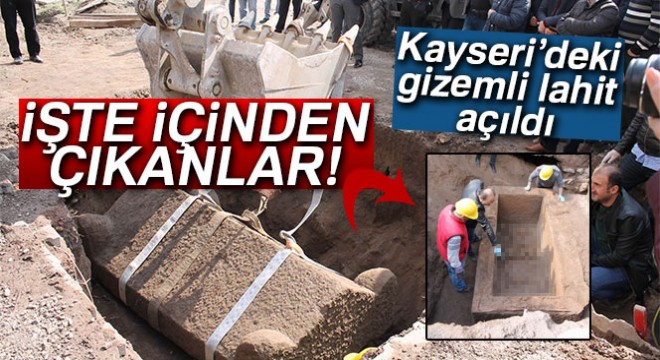 Kayseri’deki lahit açıldı!