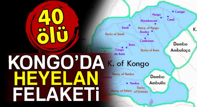 Kongo’da heyelan: 40 ölü