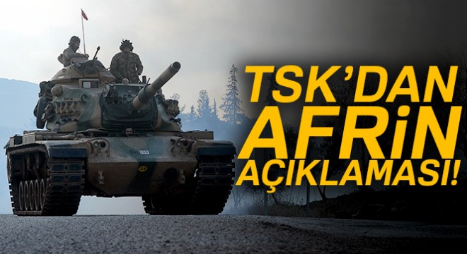 TSK dan Afrin açıklaması! Hedefler imha edildi