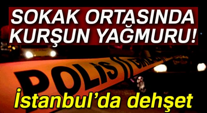 Zeytinburnu’nda bir kişi sokak ortasında kurşun yağmuruna tutuldu