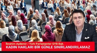 Aydemir: Bizim için her gün kadınlar günüdür